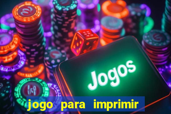 jogo para imprimir e montar